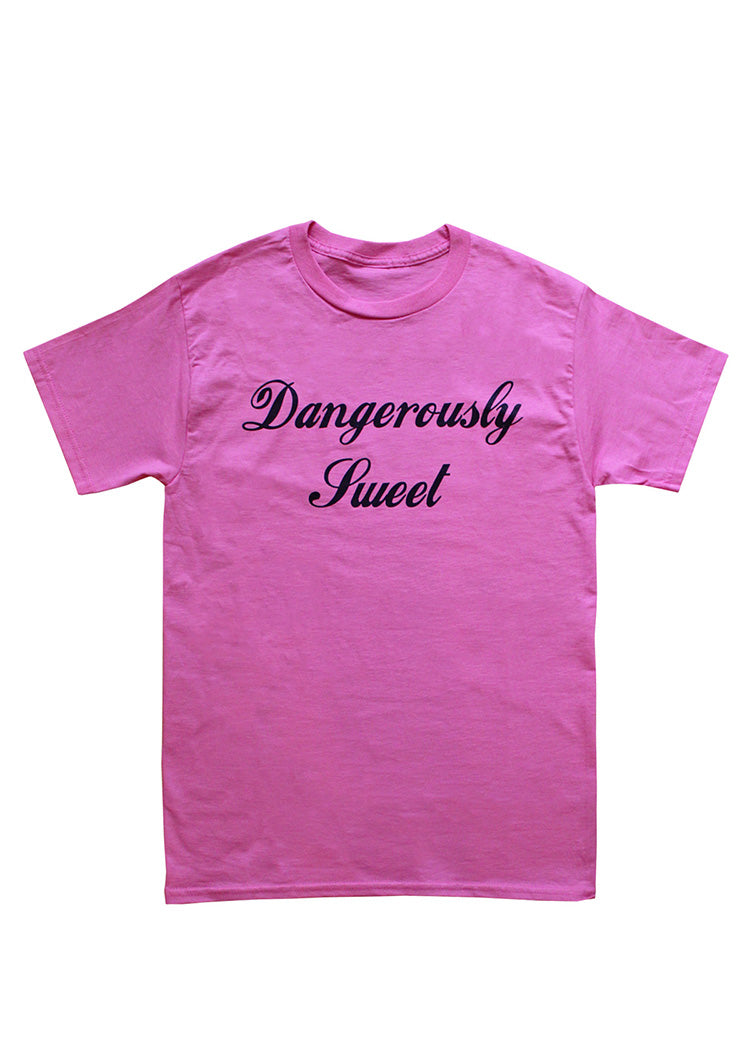 Dangerously Sweet T-Shirt